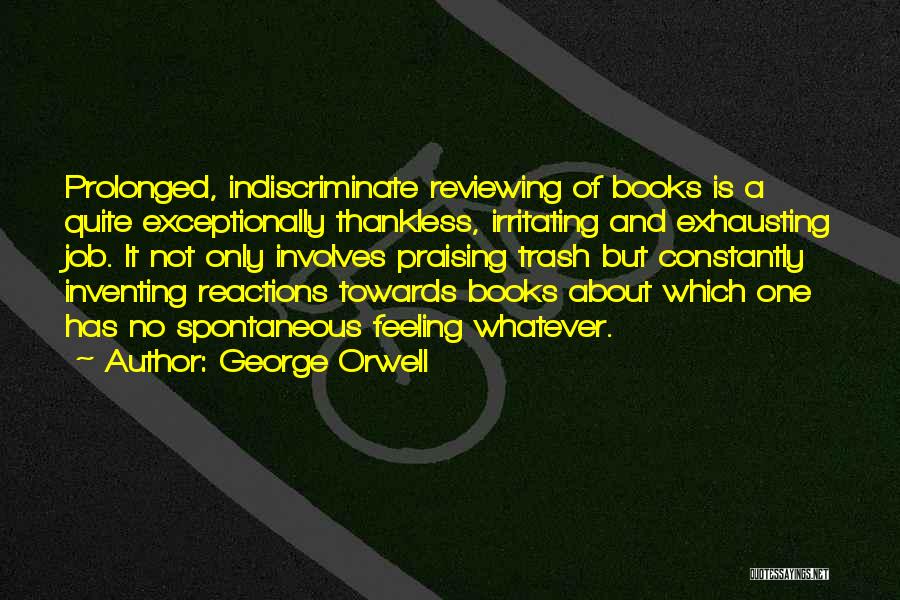One Spontaneous Quotes By George Orwell