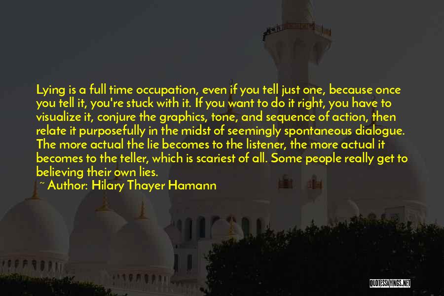 One Spontaneous Quotes By Hilary Thayer Hamann
