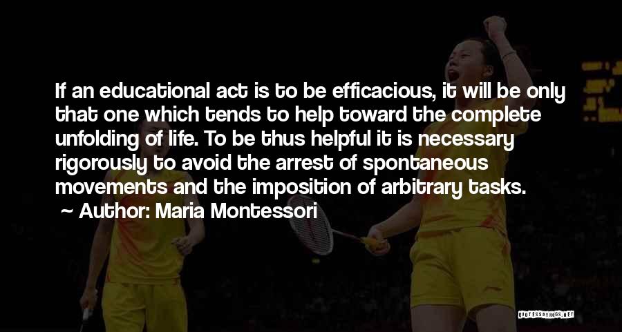 One Spontaneous Quotes By Maria Montessori