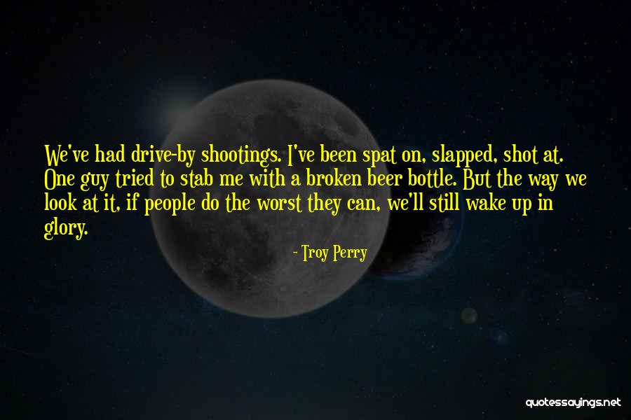 One Stab Quotes By Troy Perry One Stab Quotes By Troy Perry