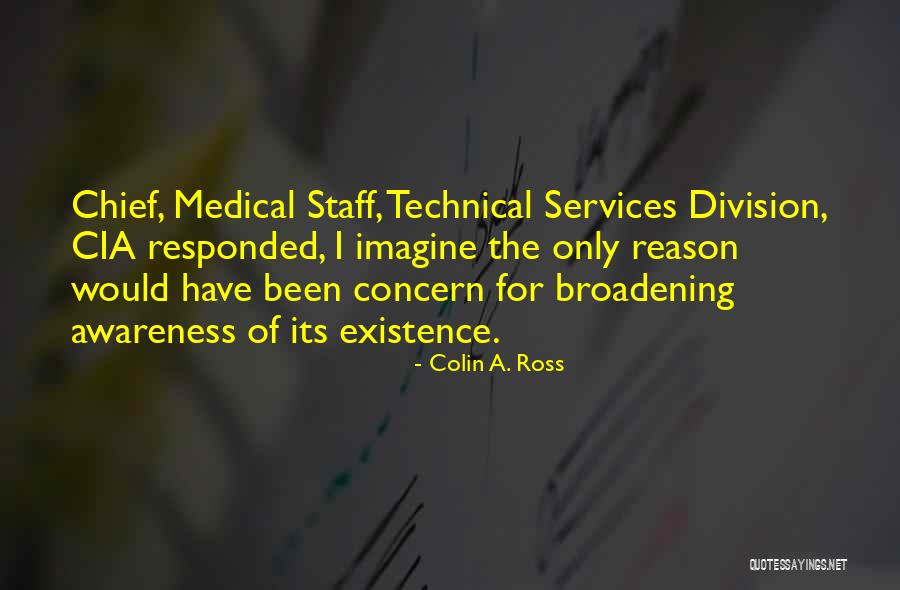 One Staff Medical Quotes By Colin A. Ross One Staff Medical Quotes By Colin A. Ross