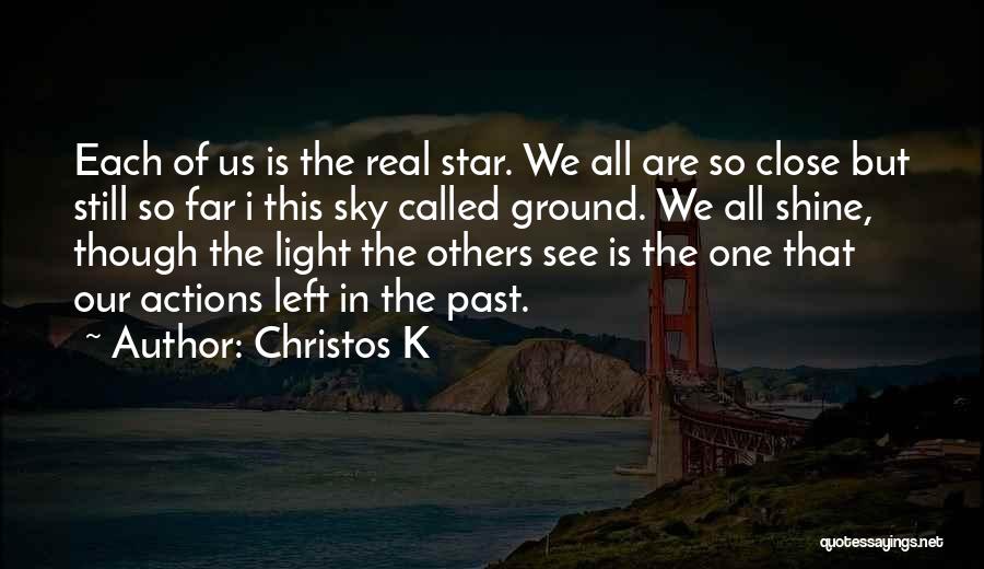 One Star In The Sky Quotes By Christos K