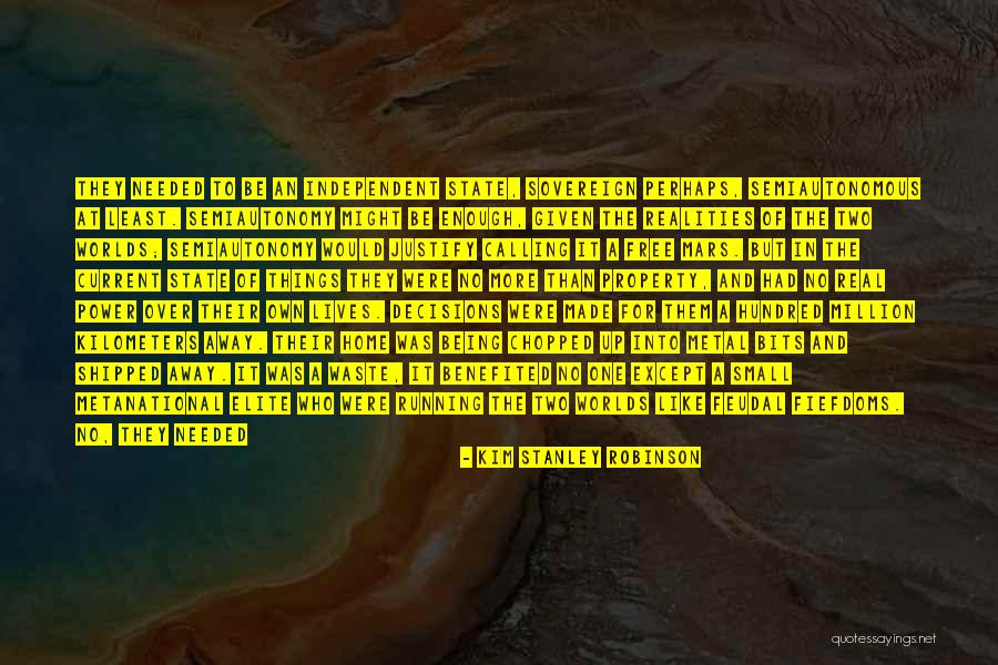 One State Many Worlds Quotes By Kim Stanley Robinson One State Many Worlds Quotes By Kim Stanley Robinson