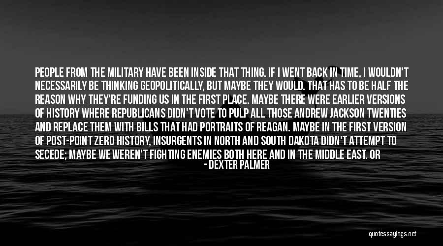 One State One Vote Quotes By Dexter Palmer One State One Vote Quotes By Dexter Palmer