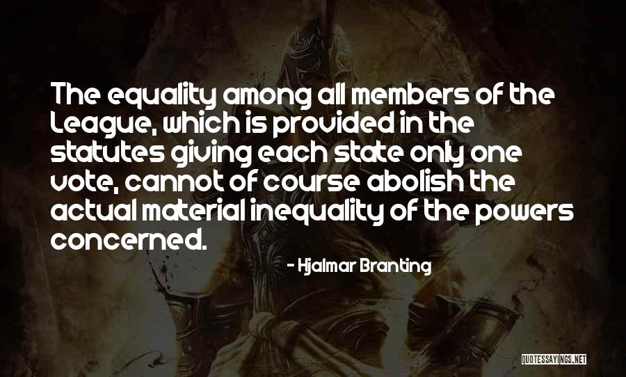 One State One Vote Quotes By Hjalmar Branting One State One Vote Quotes By Hjalmar Branting