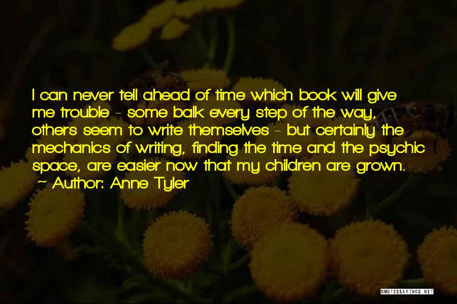 One Step Ahead Of You Quotes By Anne Tyler