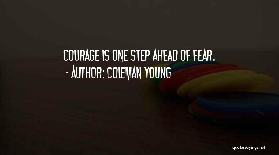 One Step Ahead Of You Quotes By Coleman Young