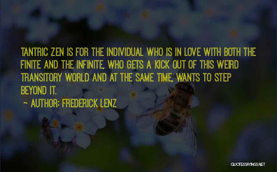 One Step At A Time Love Quotes By Frederick Lenz