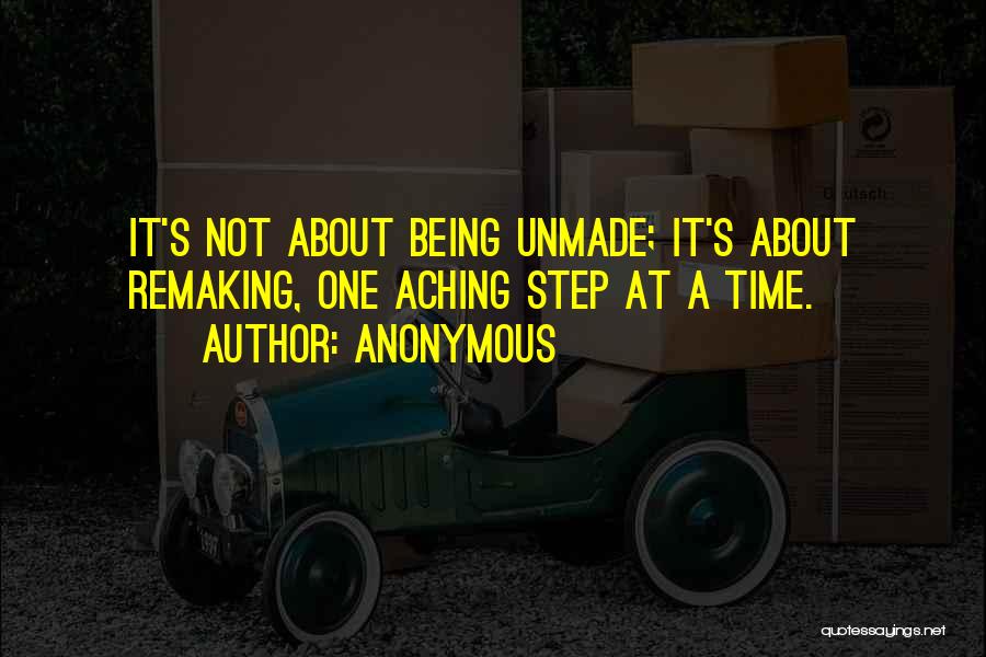 One Step At Time Quotes By Anonymous