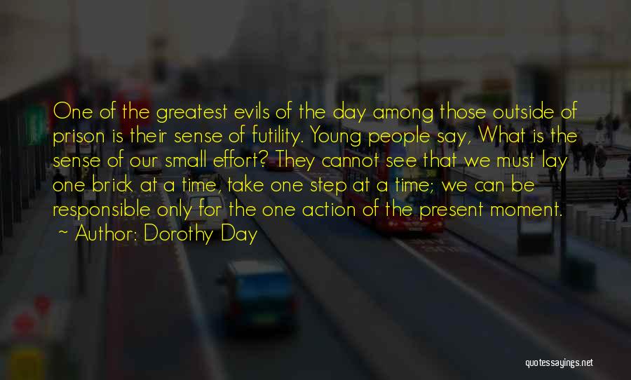 One Step At Time Quotes By Dorothy Day