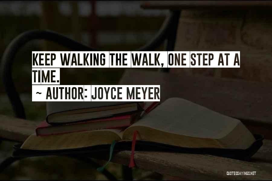 One Step At Time Quotes By Joyce Meyer