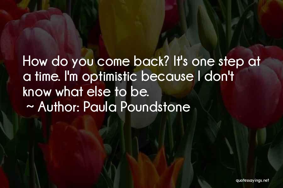 One Step At Time Quotes By Paula Poundstone