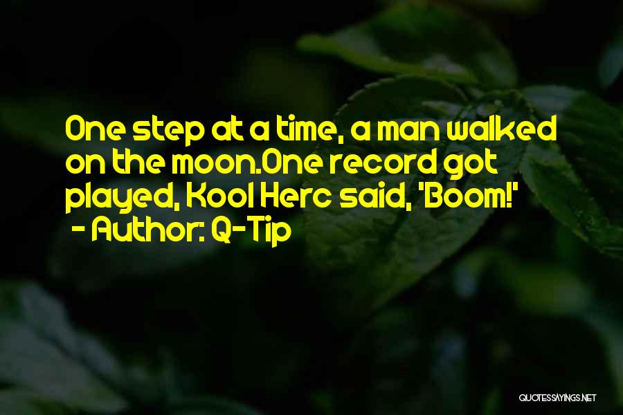 One Step At Time Quotes By Q-Tip