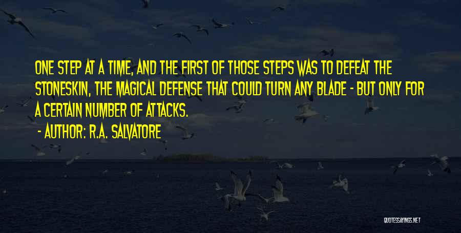One Step At Time Quotes By R.A. Salvatore