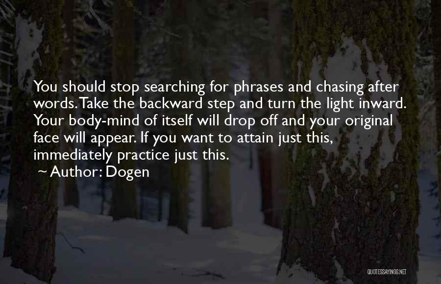 One Step Backward Quotes By Dogen