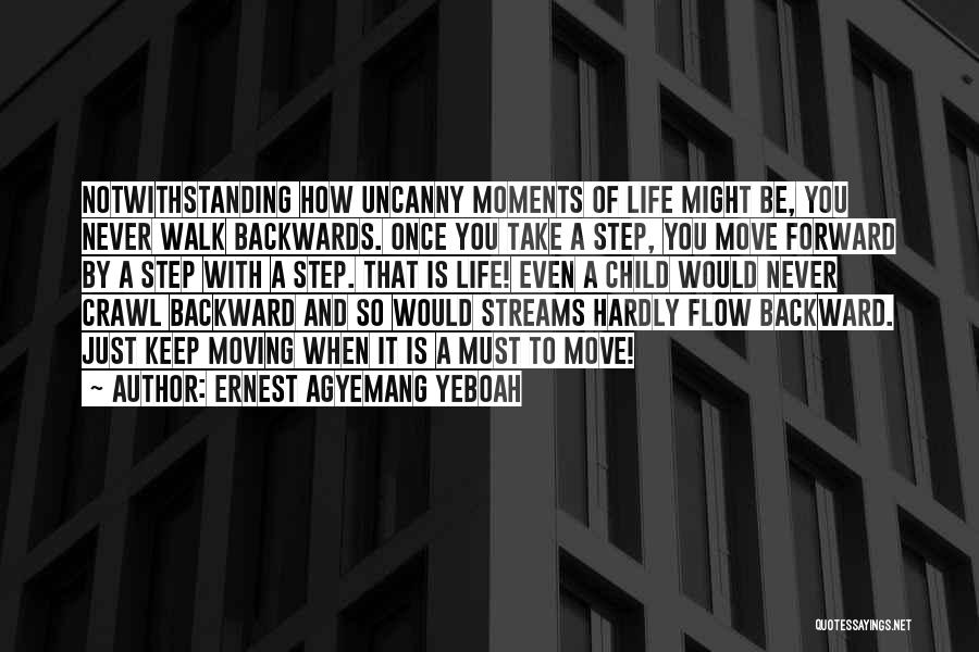 One Step Backward Quotes By Ernest Agyemang Yeboah