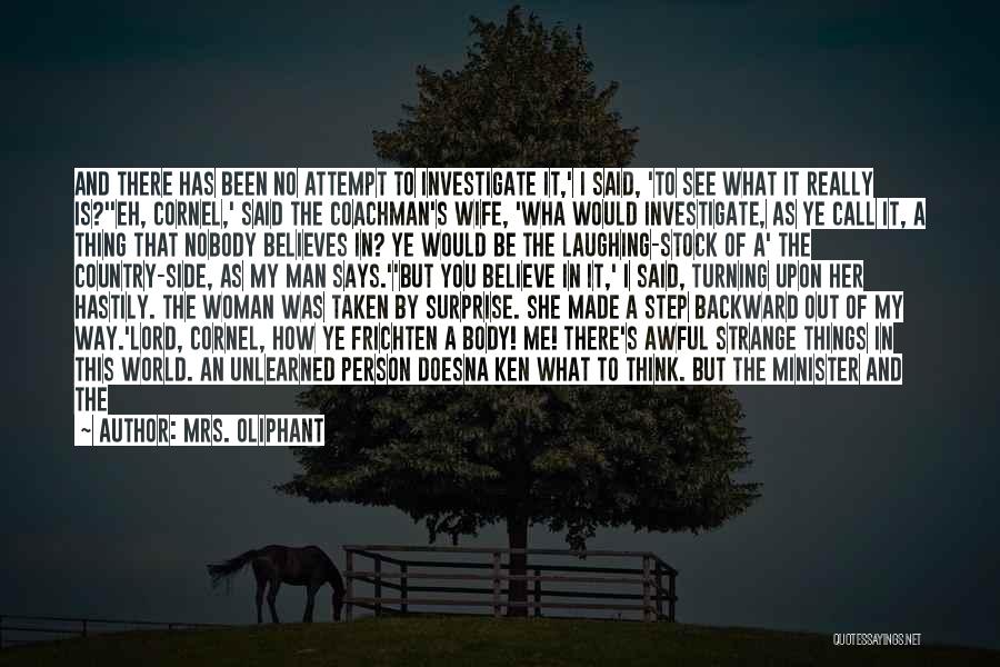 One Step Backward Quotes By Mrs. Oliphant