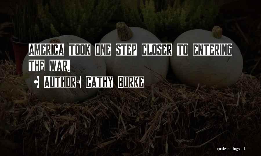 One Step Closer Quotes By Cathy Burke