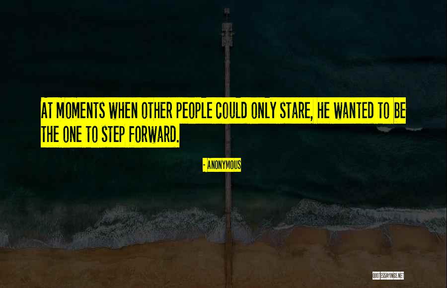 One Step Forward Quotes By Anonymous