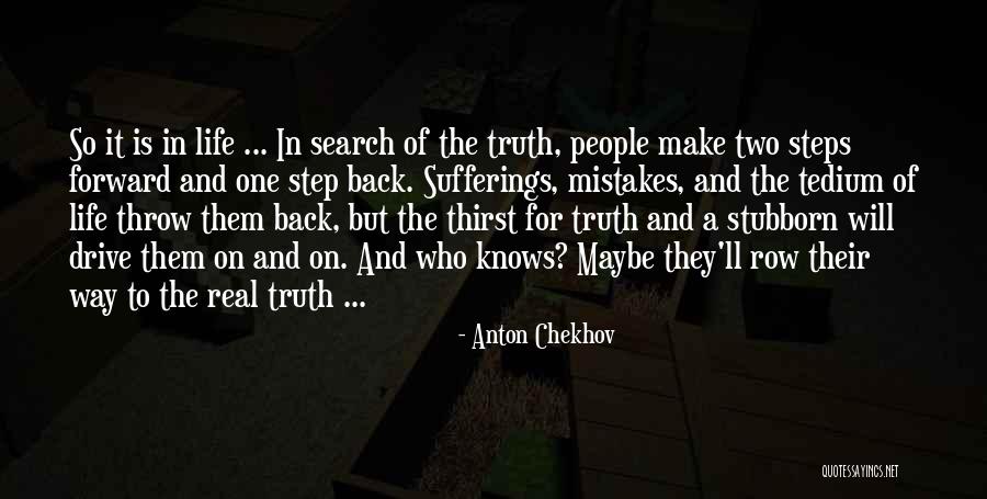 One Step Forward Quotes By Anton Chekhov