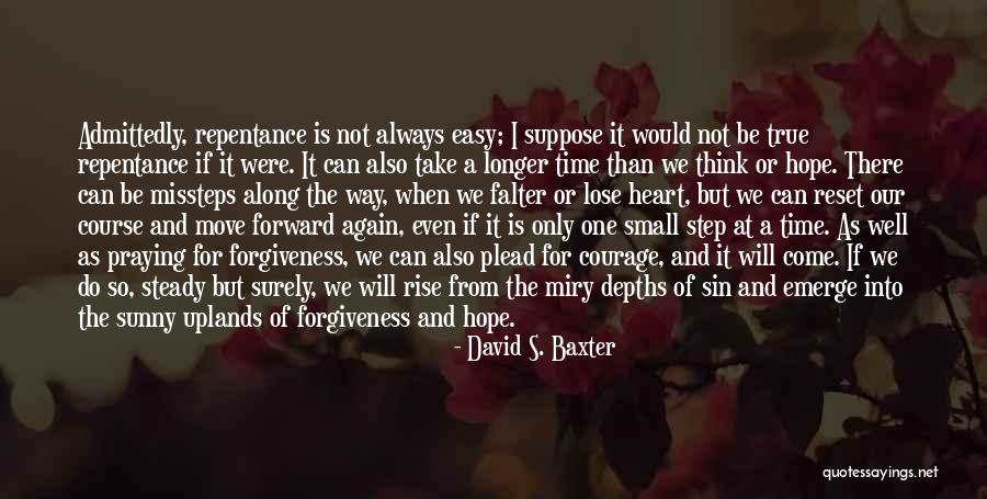 One Step Forward Quotes By David S. Baxter