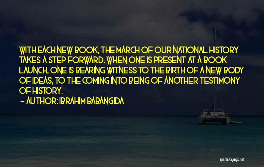 One Step Forward Quotes By Ibrahim Babangida
