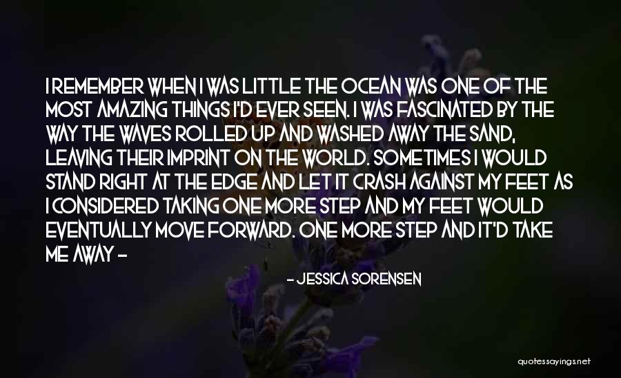 One Step Forward Quotes By Jessica Sorensen