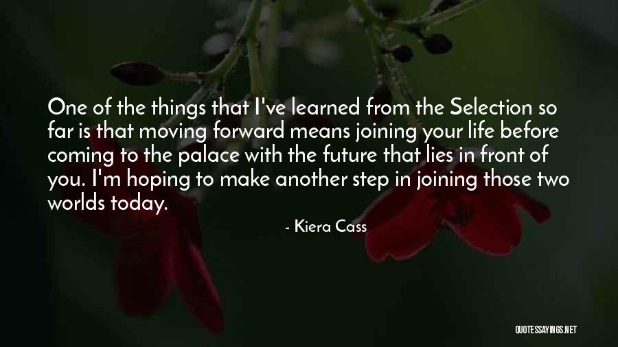 One Step Forward Quotes By Kiera Cass