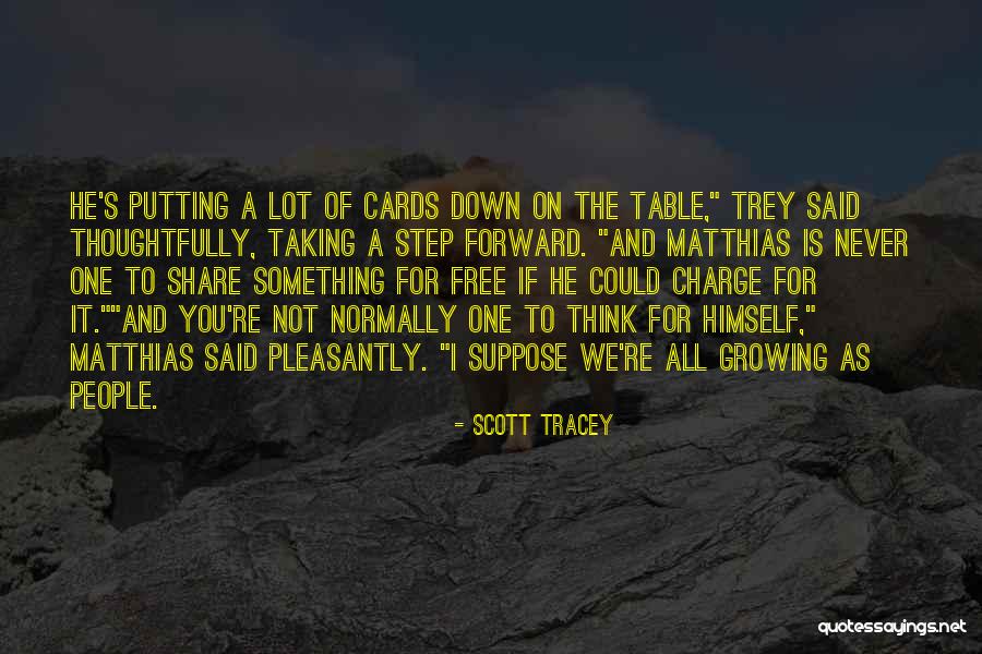 One Step Forward Quotes By Scott Tracey