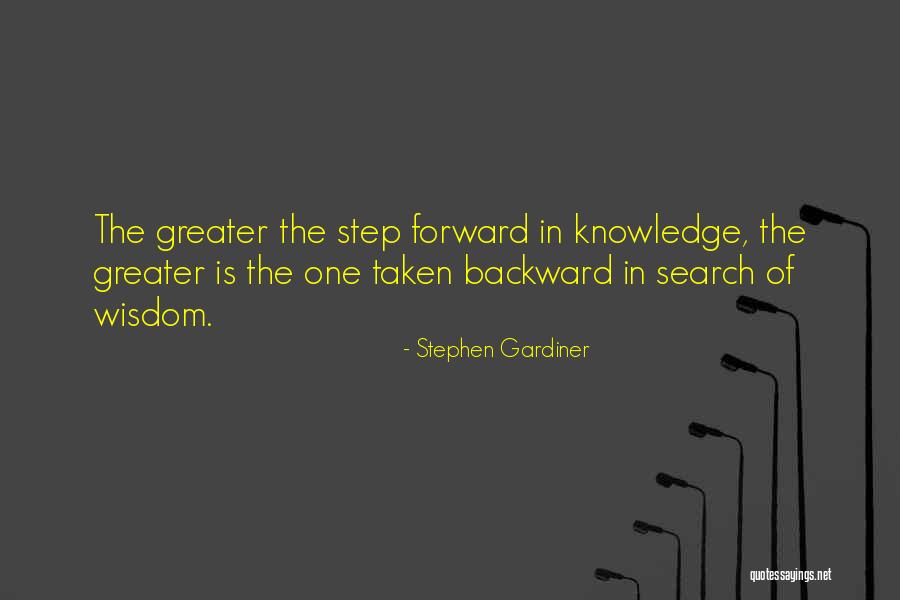 One Step Forward Quotes By Stephen Gardiner