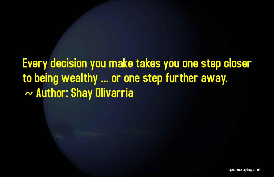 One Step Further Quotes By Shay Olivarria