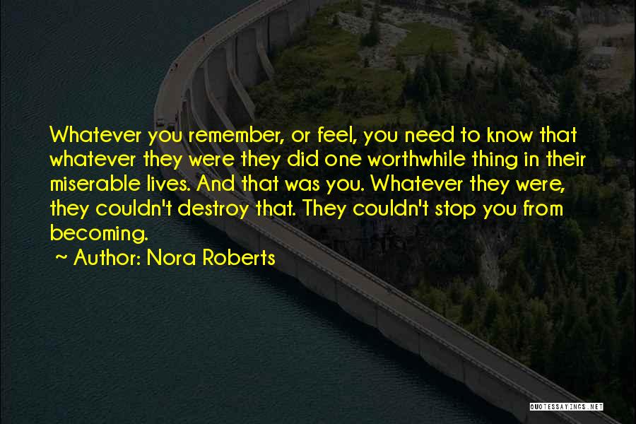 One Stop Quotes By Nora Roberts