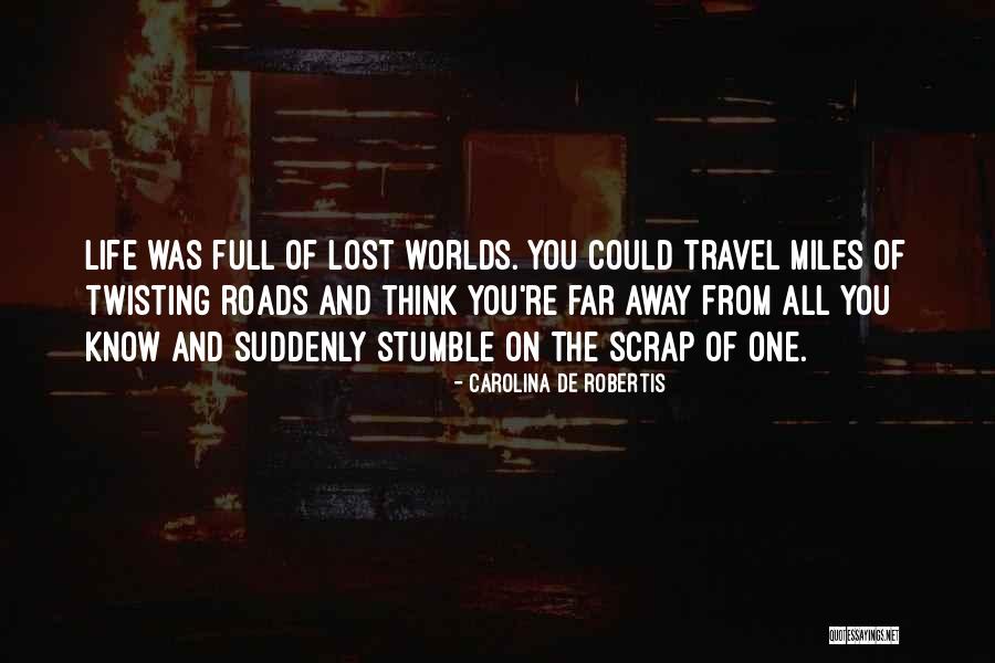 One Stumble Quotes By Carolina De Robertis One Stumble Quotes By Carolina De Robertis