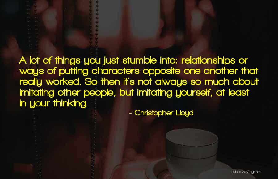 One Stumble Quotes By Christopher Lloyd One Stumble Quotes By Christopher Lloyd
