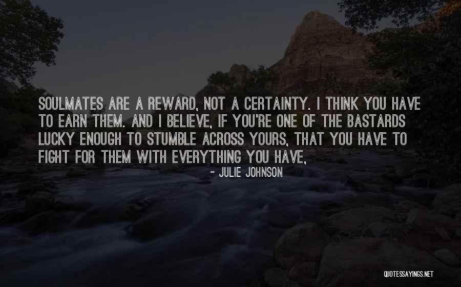 One Stumble Quotes By Julie Johnson One Stumble Quotes By Julie Johnson