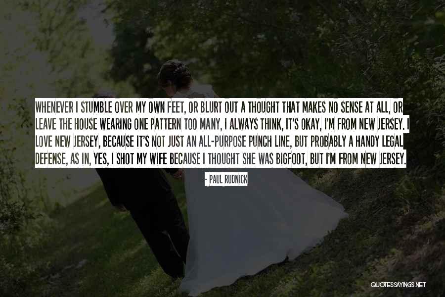 One Stumble Quotes By Paul Rudnick One Stumble Quotes By Paul Rudnick