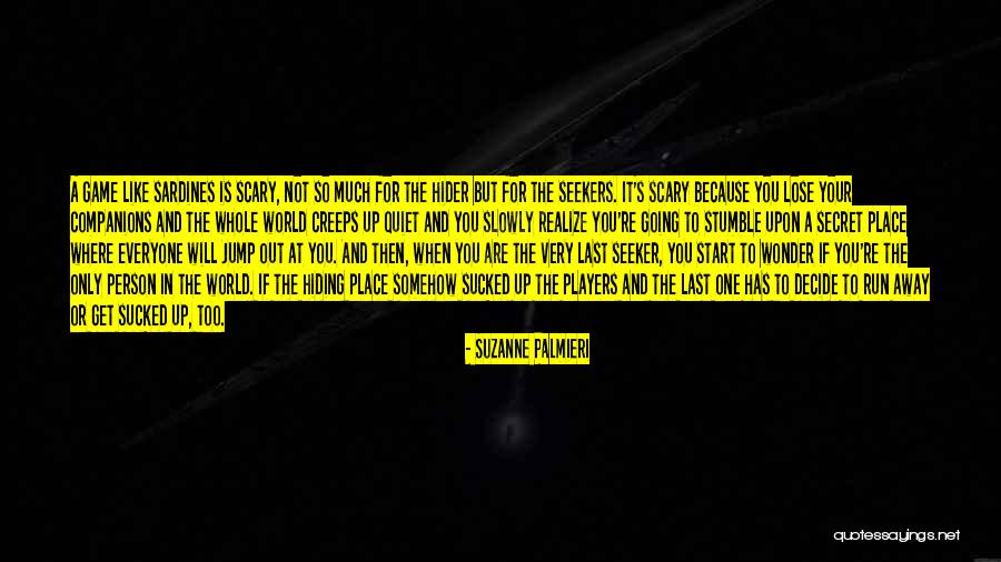 One Stumble Quotes By Suzanne Palmieri One Stumble Quotes By Suzanne Palmieri