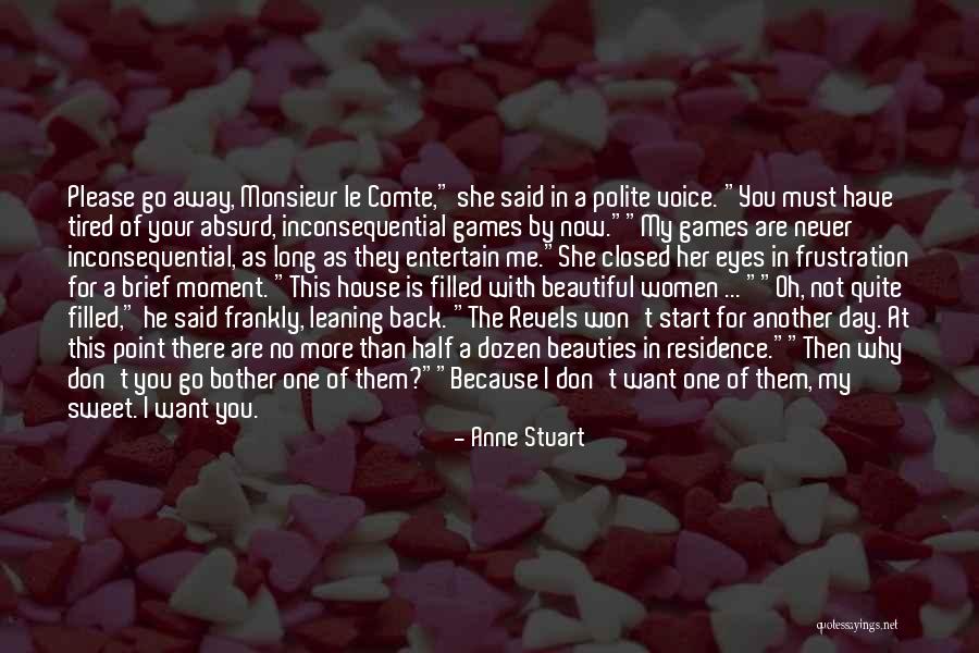 One Sweet Day Quotes By Anne Stuart One Sweet Day Quotes By Anne Stuart