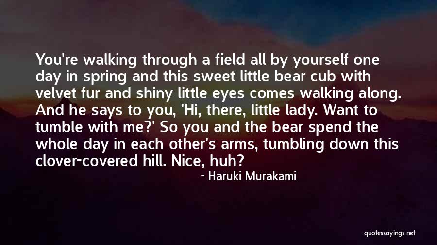 One Sweet Day Quotes By Haruki Murakami One Sweet Day Quotes By Haruki Murakami