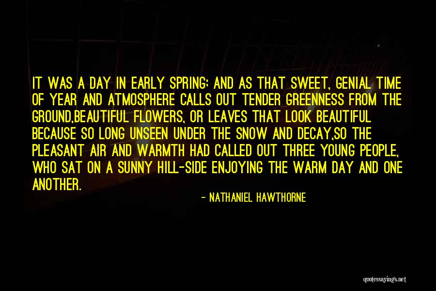 One Sweet Day Quotes By Nathaniel Hawthorne One Sweet Day Quotes By Nathaniel Hawthorne