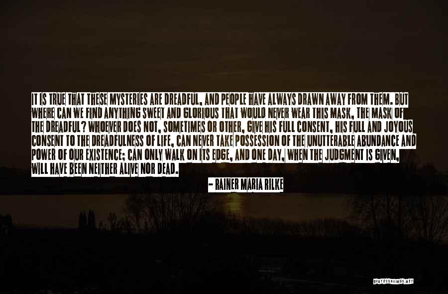 One Sweet Day Quotes By Rainer Maria Rilke One Sweet Day Quotes By Rainer Maria Rilke