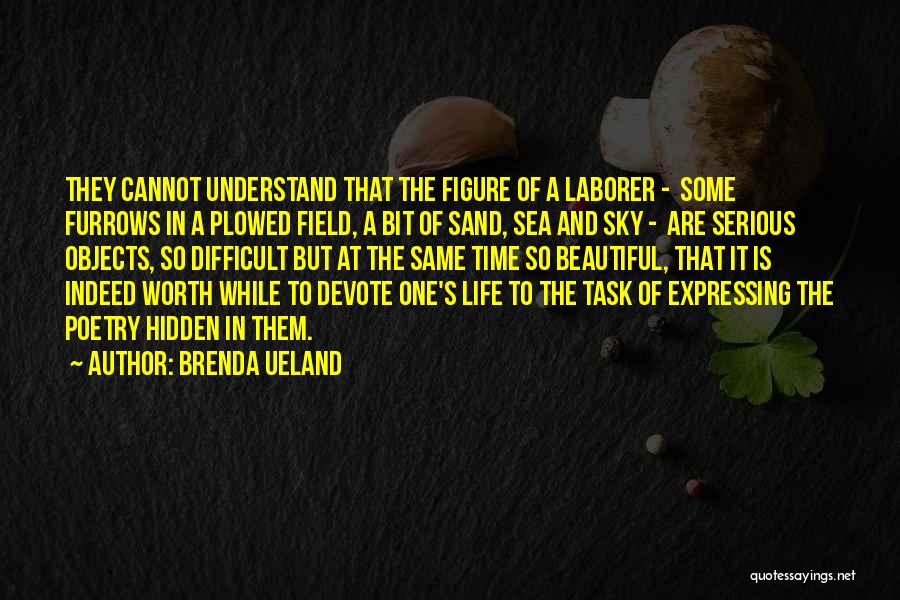 One Task At A Time Quotes By Brenda Ueland