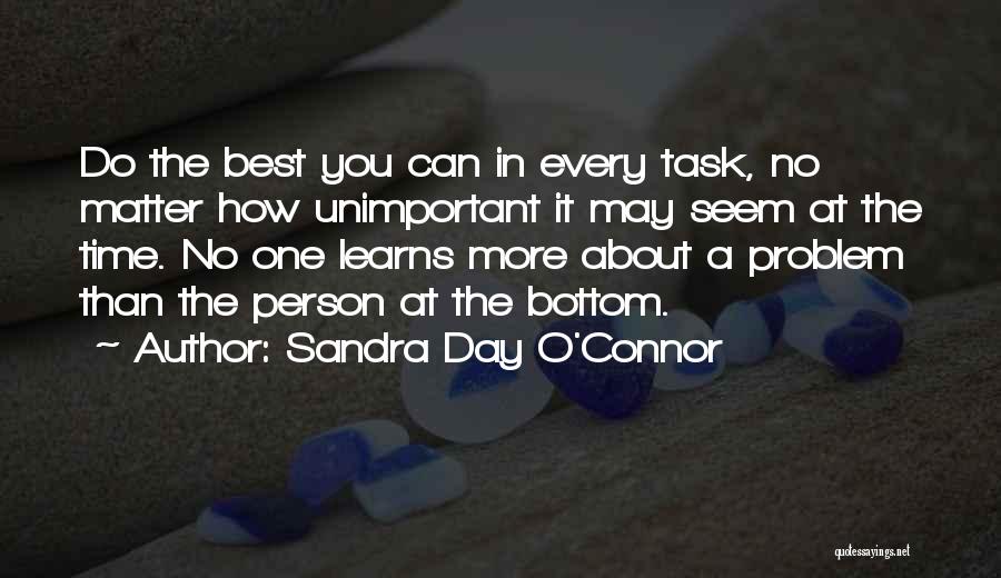 One Task At A Time Quotes By Sandra Day O'Connor