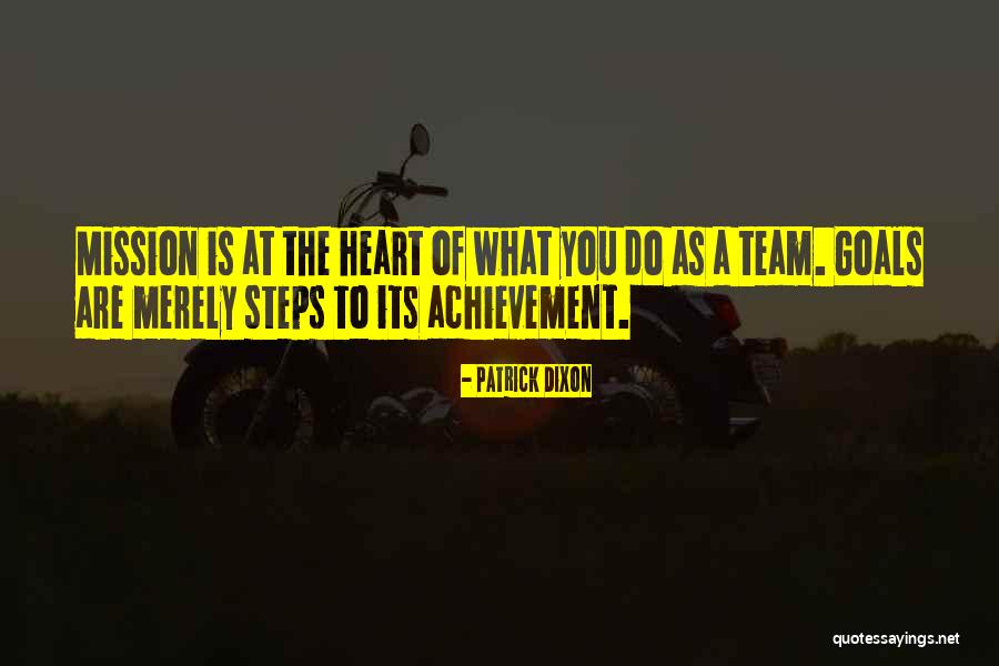 One Team One Mission Quotes By Patrick Dixon One Team One Mission Quotes By Patrick Dixon