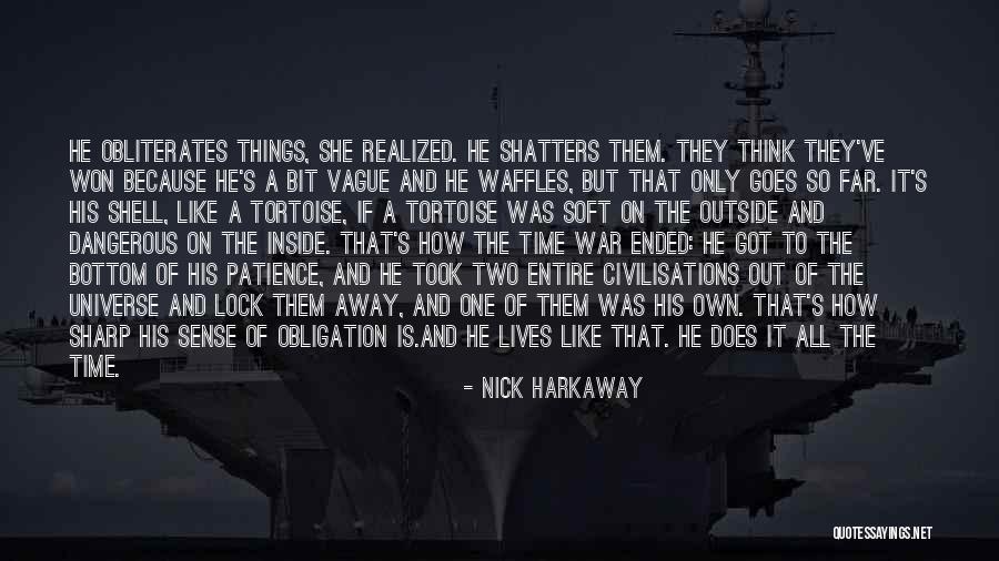 One That Got Away Quotes By Nick Harkaway One That Got Away Quotes By Nick Harkaway