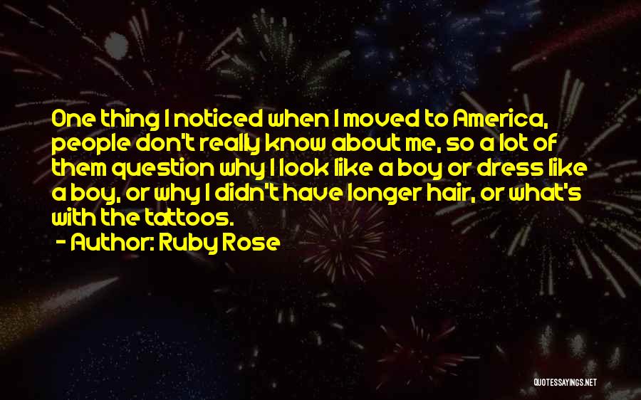 One Thing About Me Quotes By Ruby Rose