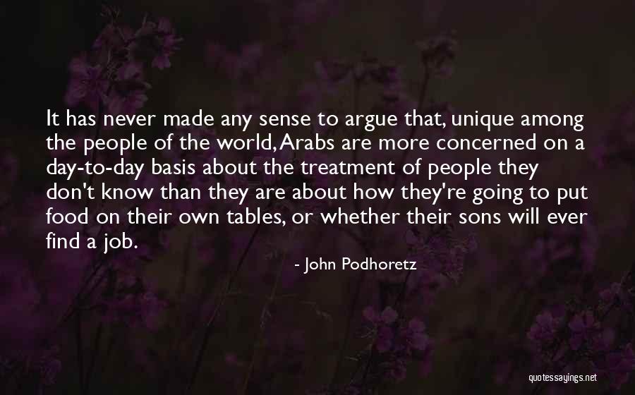 One Thing About Them Tables Quotes By John Podhoretz One Thing About Them Tables Quotes By John Podhoretz