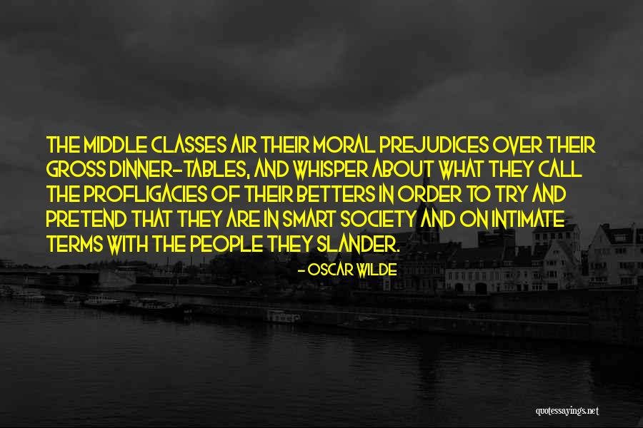 One Thing About Them Tables Quotes By Oscar Wilde One Thing About Them Tables Quotes By Oscar Wilde