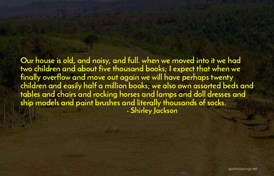 One Thing About Them Tables Quotes By Shirley Jackson One Thing About Them Tables Quotes By Shirley Jackson