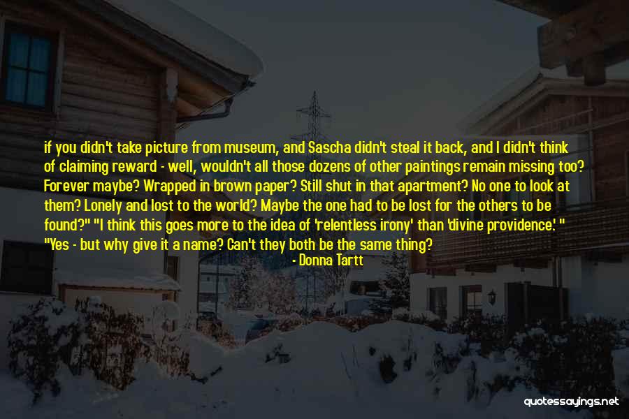 One Thing Can Take You Back Quotes By Donna Tartt One Thing Can Take You Back Quotes By Donna Tartt